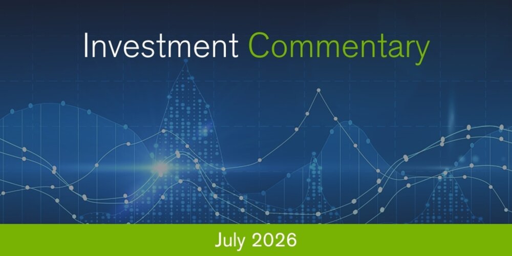 Investment Commentary - July 2026