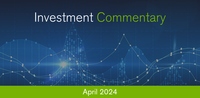 Investment Commentary April 2024